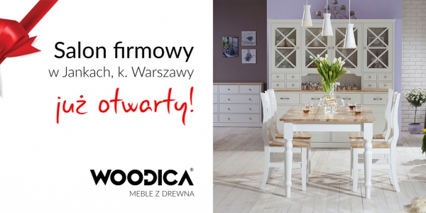 Otwarto pierwszy salon firmowy mebli drewnianych Woodica w Jankach, k. Warszawy.